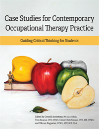 Image for Case Studies for Contemporary Occupational Therapy Practice