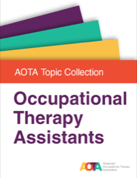Image for AOTA Topic Collection: Occupational Therapy Assistants