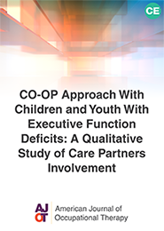 Image for CO-OP approach with children and youth with executive function deficits: a qualitative study of care partners involvement 