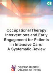 Image for Occupational Therapy Interventions and Early Engagement for Patients in Intensive Care: A Systematic Review