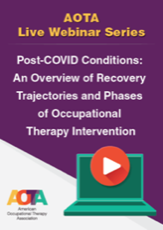 Image for Post-COVID Conditions: An Overview of Recovery Trajectories and Phases of Occupational Therapy Intervention