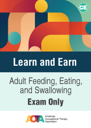 Image for Adult Feeding, Eating, and Swallowing: Learn and Earn Exam Only